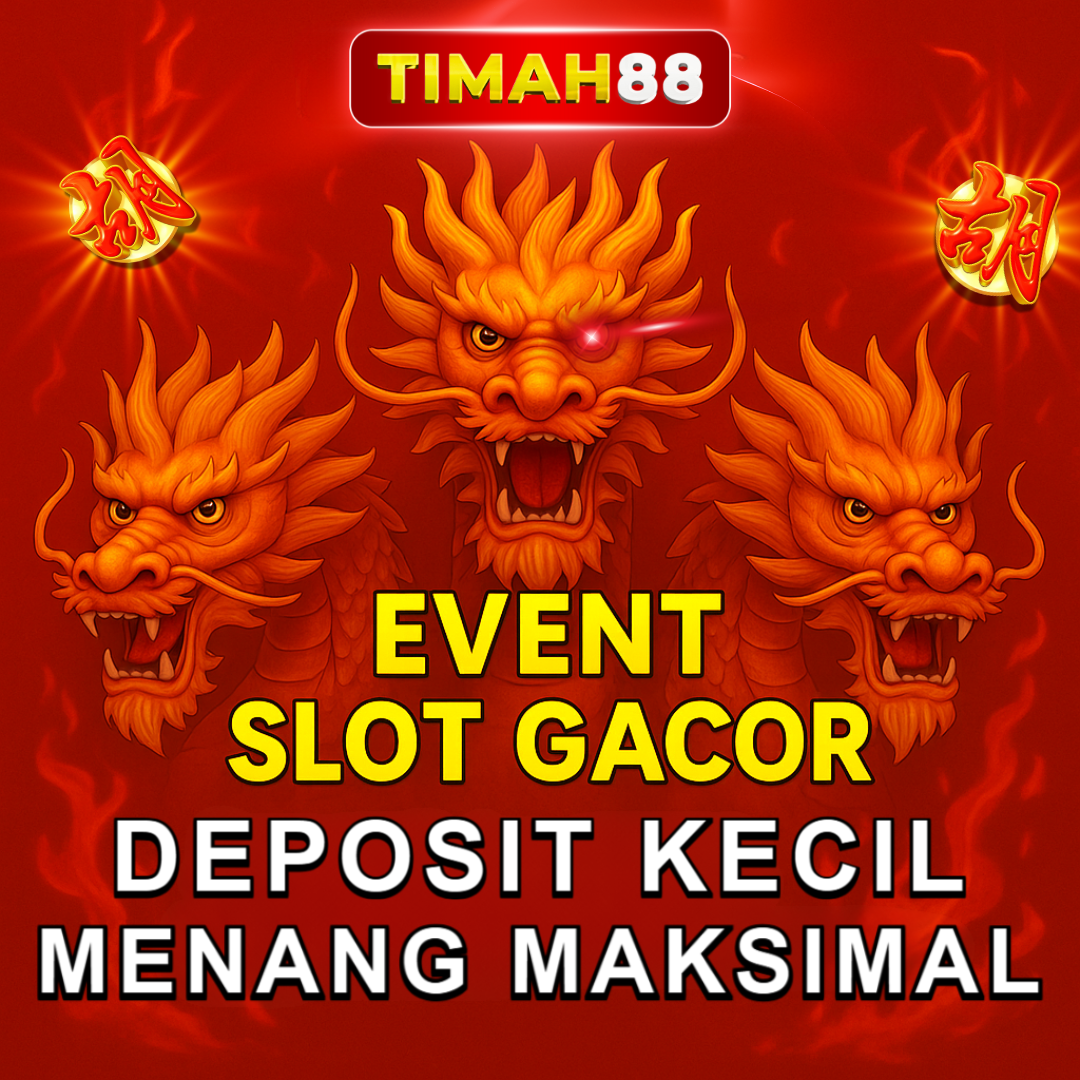 TIMAH88 Gelar Event Slot Gacor: Deposit Kecil, Menang Maksimal