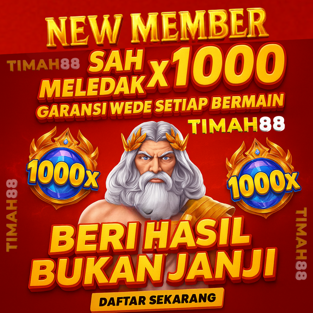 New Member Meledak x1000! Daftar di TIMAH88 dan Rasakan Cuan Sejak Spin Pertama