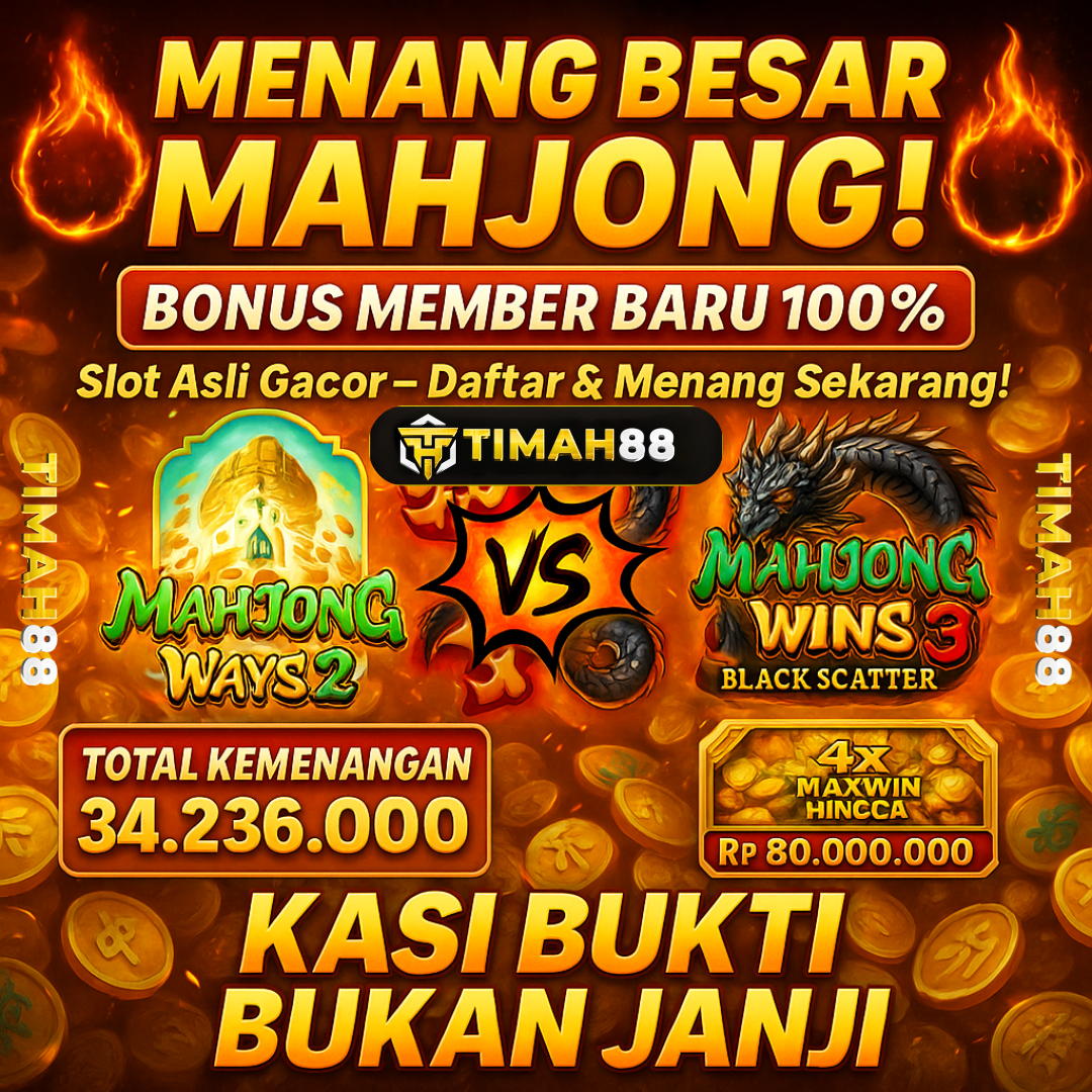 MENANG BESAR DI GAME MAHJONG BARENG TIMAH88!