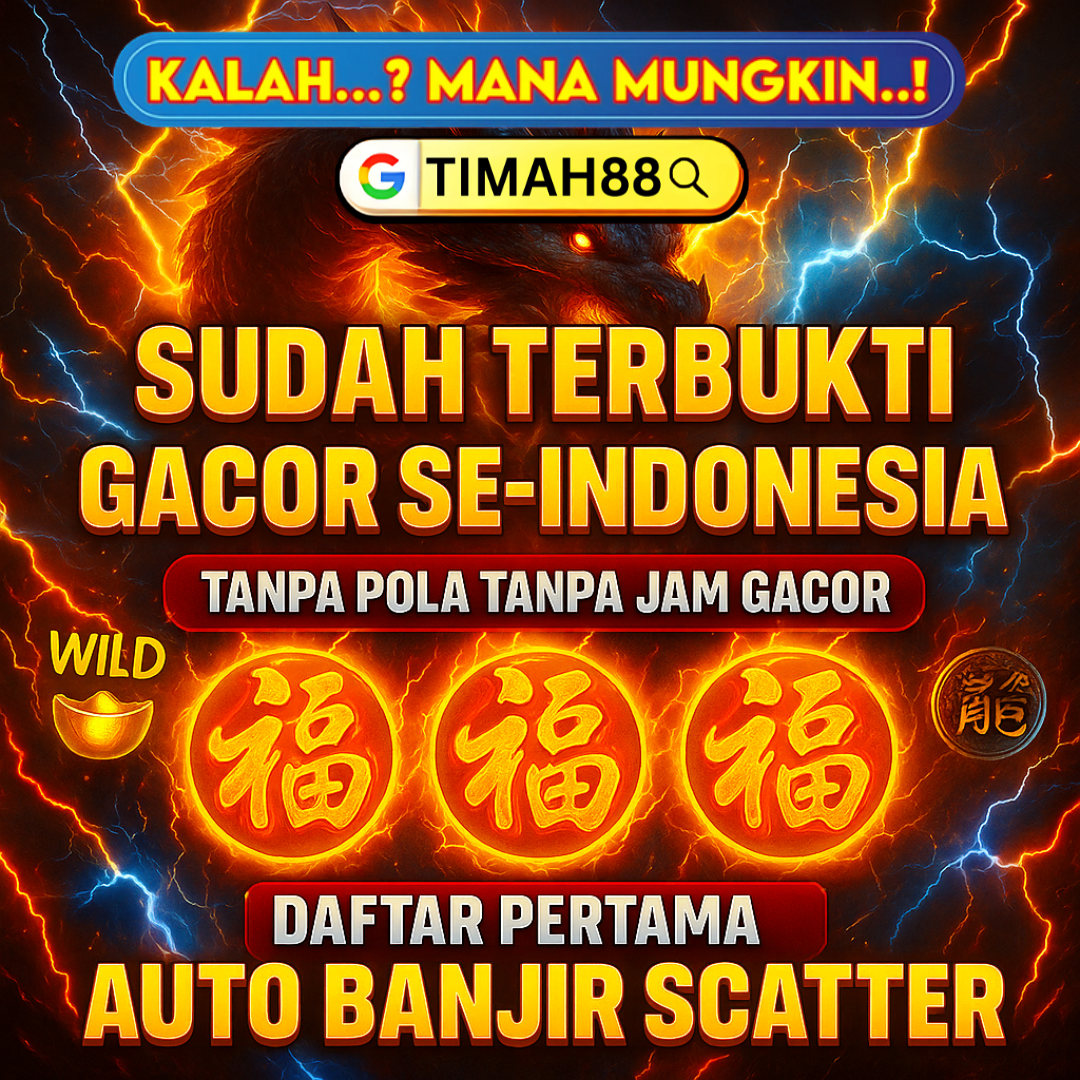 Sudah Terbukti Gacor Se-Indonesia Bersama Timah88